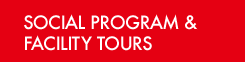 SOCIAL PROGRAM & FACILITY TOURS